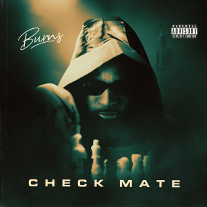 BURNS的專輯Checkmate (Explicit)