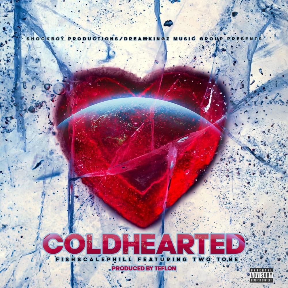 Cold Hearted (feat. Fishscale Phill) (Explicit)