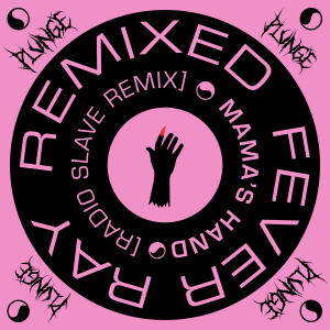 Mama's Hand (Radio Slave Remix) (Explicit)