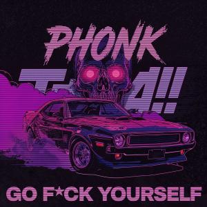 收聽Eduardo Luzquiños的GO **** YOURSELF (Phonk Remix|Explicit)歌詞歌曲