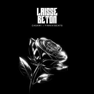 Listen to Laisse Béton song with lyrics from CASAWI