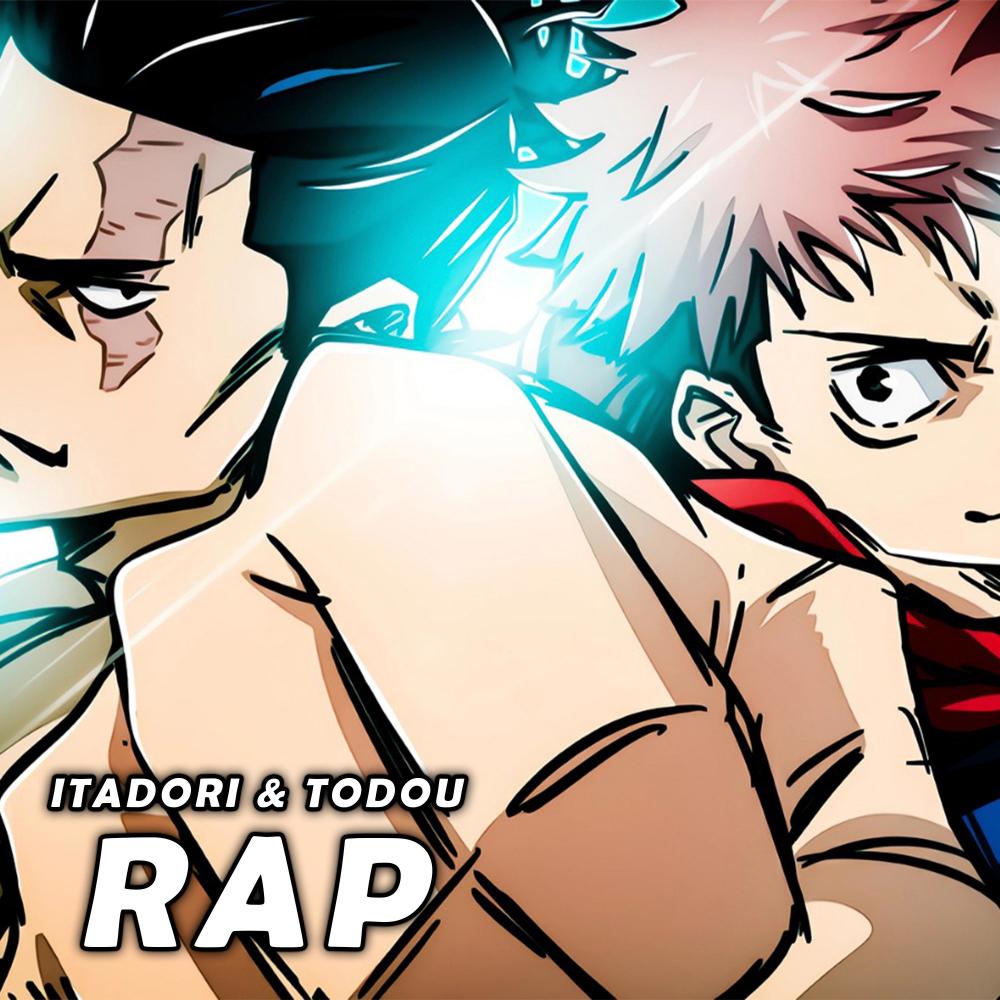 "¡SUPER BROTHERS!"- ITADORI & TODOU (feat. NeithanMc & Nyako)
