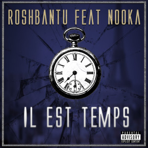 Roshbantu的专辑Il est temps (Explicit)