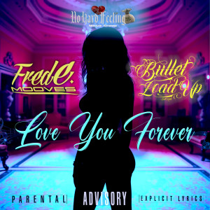 Fredemooves的专辑Love You Forever (Explicit)