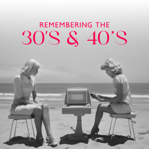 Album Remembering the 30's & 40’s (Retro Party Swing and Bebop Jazz) from 