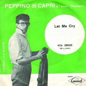 Dengarkan Let Me Cry lagu dari Peppino di Capri dengan lirik