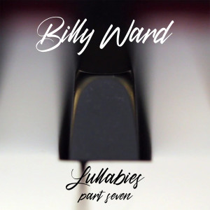 Album Lullabies, Pt. 7 from Billy Ward