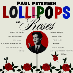 ดาวน์โหลดและฟังเพลง Lollipops And Roses พร้อมเนื้อเพลงจาก Paul Petersen