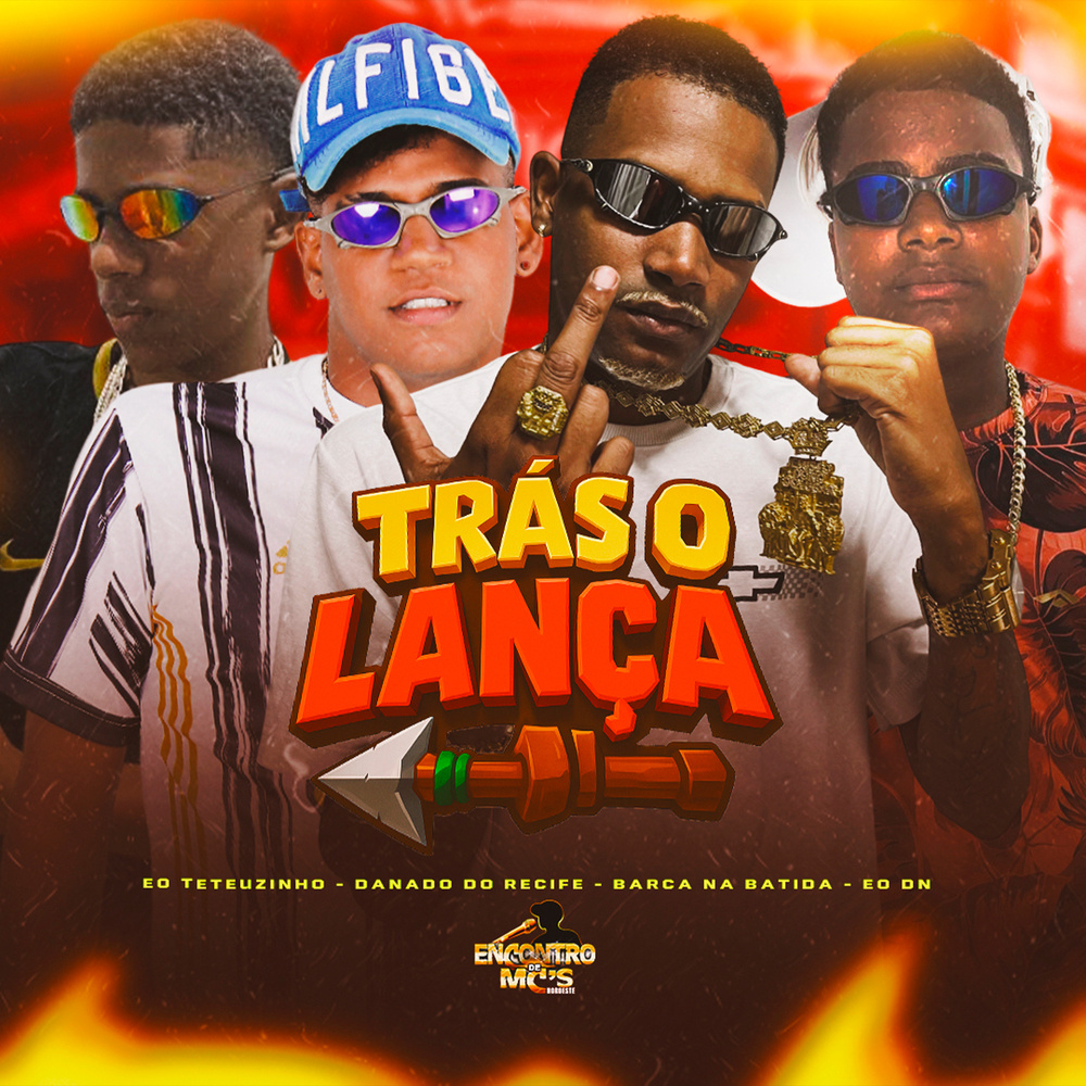 Trás o Lança (Explicit)