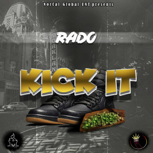 Listen to Kick It song with lyrics from Rado