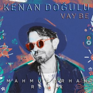 Vay Be dari Mahmut Orhan