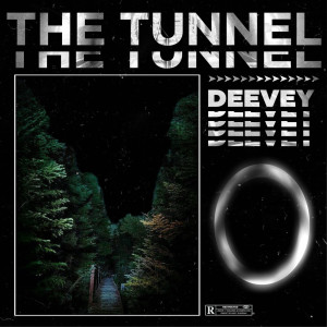 Dengarkan lagu The Tunnel nyanyian Deevey dengan lirik