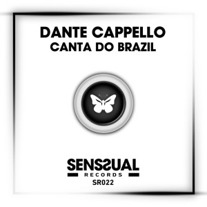 ดาวน์โหลดและฟังเพลง Canta Do Brazil (Classic Remix) พร้อมเนื้อเพลงจาก Dante Cappello