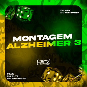 ดาวน์โหลดและฟังเพลง Montagem Alzheimer 3 (Explicit) พร้อมเนื้อเพลงจาก DJ CPX