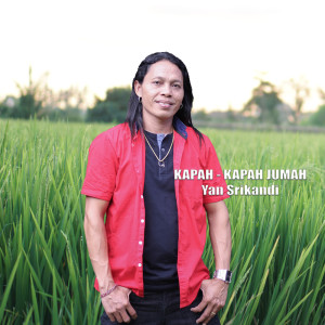 Dengarkan Kapah - Kapah Jumah lagu dari Yan Srikandi dengan lirik