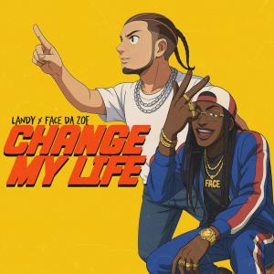 Landy的專輯Change My Life (feat. FaceDaZoe)
