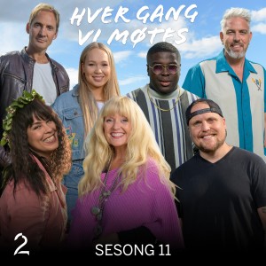 Hver gang vi møtes的專輯Hver gang vi møtes (Sesong 11)