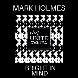 ดาวน์โหลดและฟังเพลง Bright In Mind พร้อมเนื้อเพลงจาก Mark Holmes