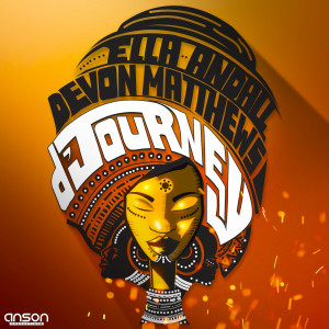 ดาวน์โหลดและฟังเพลง D'Journey (Make It) พร้อมเนื้อเพลงจาก Ella Andall