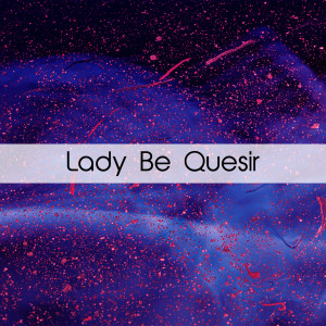 收听Trentani的Lady Be歌词歌曲