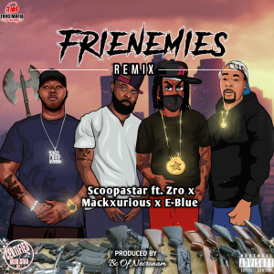 Listen to Frienemies (Remix) (Explicit) (Remix|Explicit) song with lyrics from Scoopastar