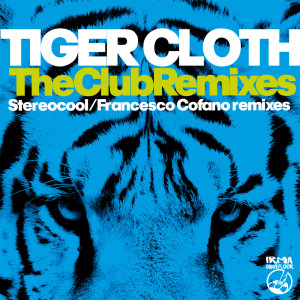 Album The Club Remixes from Tiger Cloth