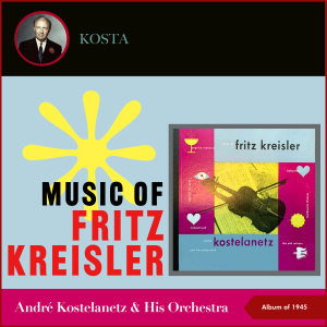 Music of Fritz Kreisler (Album of 1945)