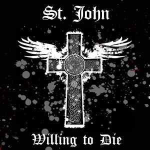 St. John的專輯Willing to Die (Explicit)