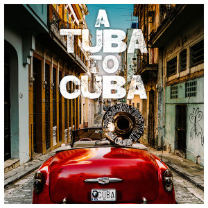 อัลบัม A Tuba to Cuba ศิลปิน Preservation Hall Jazz Band