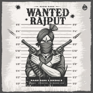 Raahi Rana的專輯Wanted Rajput