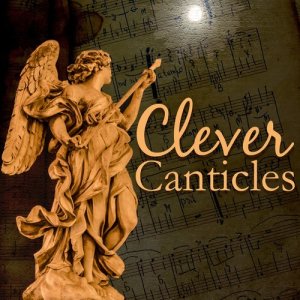 Various Artists的專輯Clever Canticles