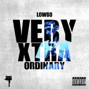 lowso的专辑Very Xtraordinary (Explicit)