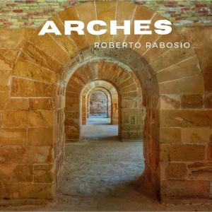 Listen to Arches song with lyrics from Roberto Rabosio