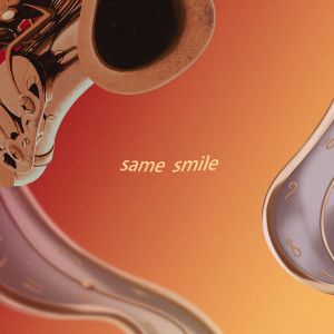 收听李世海的same smile 一樣的微笑 feat.喜辰晨歌词歌曲