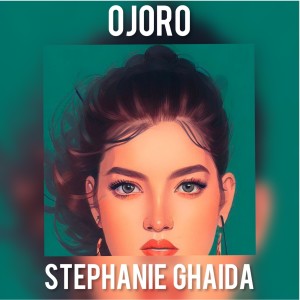 Ojoro dari Stephanie Ghaida