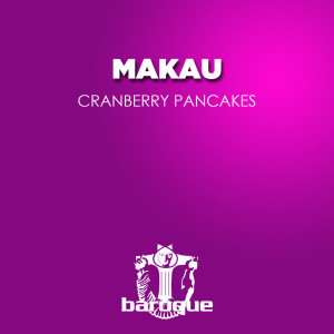 Album Cranberry Pancakes oleh Makau