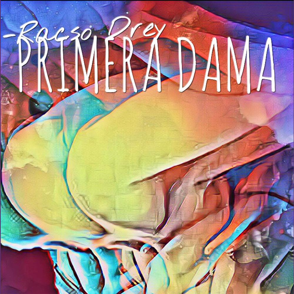 Primera Dama (Explicit)