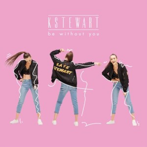 ดาวน์โหลดและฟังเพลง Be Without You พร้อมเนื้อเพลงจาก KStewart
