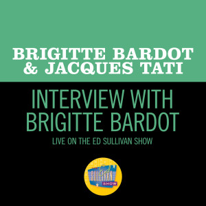 Interview With Brigitte Bardot (Live On The Ed Sullivan Show, June 15, 1958)