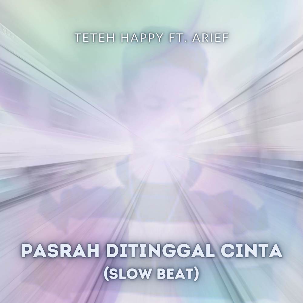 Pasrah Ditinggal Cinta (Slow Beat)