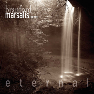 ดาวน์โหลดและฟังเพลง Eternal พร้อมเนื้อเพลงจาก Branford Marsalis