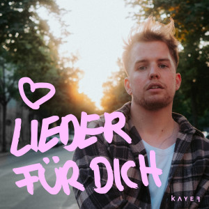 KAYEF的专辑LIEDER FÜR DICH