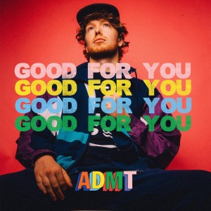 ดาวน์โหลดและฟังเพลง Good For You พร้อมเนื้อเพลงจาก ADMT