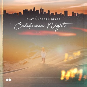 收聽DLAY的California Night歌詞歌曲