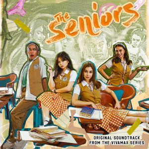 Album The Seniors (Original Soundtrack from the Vivamax Series) (Explicit) oleh Jom