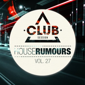 Album House Rumours, Vol. 27 from Various