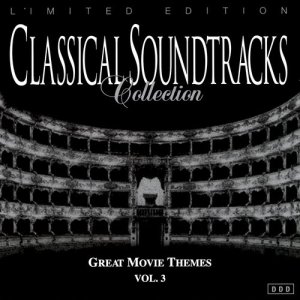 อัลบัม Classical Soundtracks Collection - Great Movie Themes, Vol. 3 ศิลปิน Orchester Der Wiener Volksoper