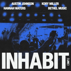 Bethel Music的專輯Inhabit (Live)
