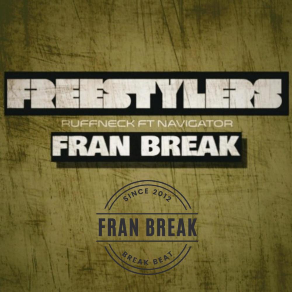 Freestylers Ruffneck (Fran Break Remix)