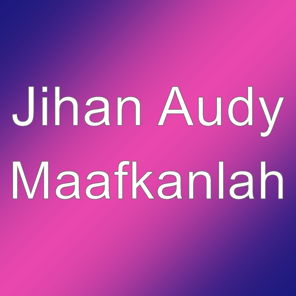 Maafkanlah
